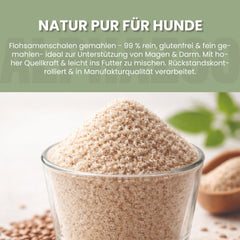 Flohsamenschalen gemahlen für Hunde