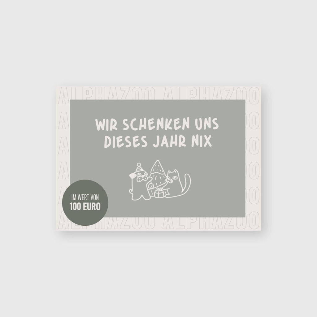 Wir schenken uns nix - ALPHAZOO